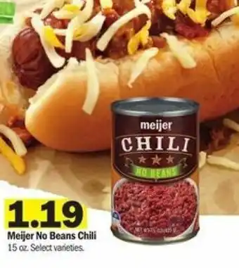 Meijer Meijer No Beans Chili 15 oz offer