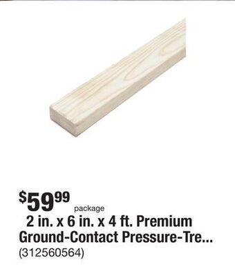 The Home Depot 2 in. x 6 in. x 4 ft. premium ground-contact pressure-treated wood lumber (3-pack) offer