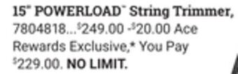 Ace Hardware 15 powerload™ string trimmer offer