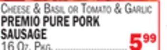 C Town Premio pure pork sausage offer