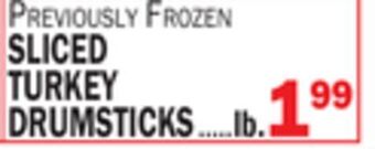 C Town Sliced turkey drumsticks offer
