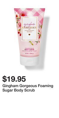 Bath & Body Works Gingham gorgeous foaming sugar body scrub offer
