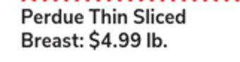 ACME Perdue thin sliced breast offer