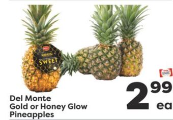 Weis Markets Del monte gold or honey glow pineapples offer