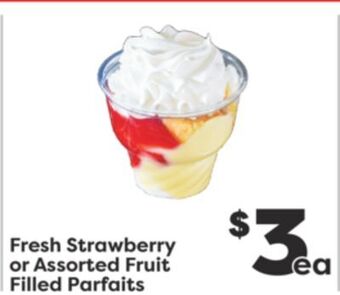 Weis Markets Fresh strawberry or assorted fruit filled parfaits offer