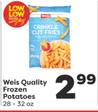 Weis Markets Weis quality frozen potatoes offer