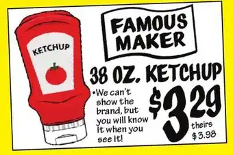 Ollie's Famous maker 38 oz. ketchup offer