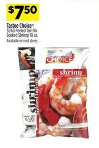Dollar General Tastee Choice 51/60 Peeled Tail-On Cooked Shrimp 10 oz offer