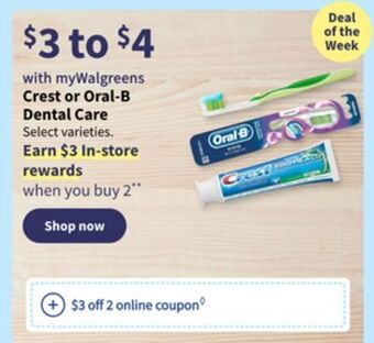 Walgreens Crest or oral-b dental care offer