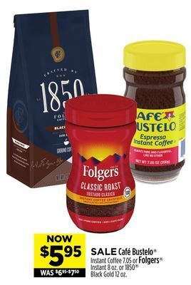 Dollar General Café bustelo® or folgers® offer