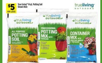 Dollar General True living™ 14 qt. potting soil shown here offer