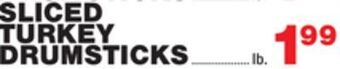 Bravo Supermarkets Sliced turkey drumsticks offer