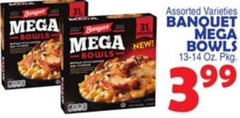 Bravo Supermarkets Banquet mega bowls offer