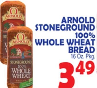 Bravo Supermarkets Arnold stoneground 100% whole wheat bread offer