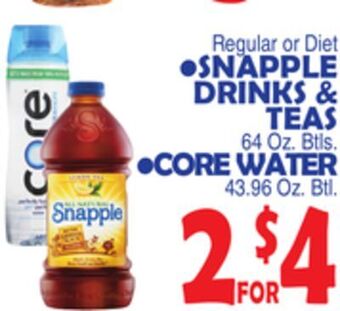 Bravo Supermarkets Snapple drinks & teas 64 oz. btls. core water 43.96 oz. btl offer