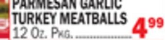 C Town Parmesan garlic turkey meatballs offer