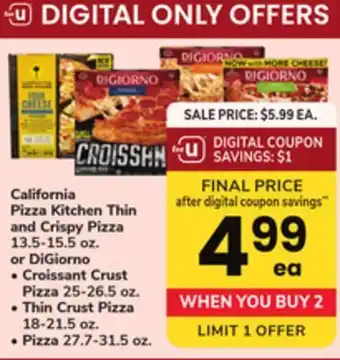 ACME California pizza kitchen thin and crispy pizza 13.5-15.5 oz. or digiorno croissant crust pizza 25-26.5 oz., thin crust pizza offer