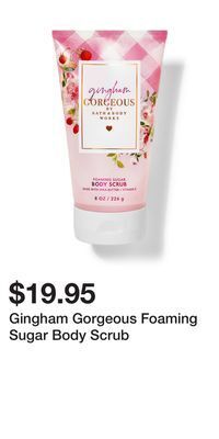 Bath & Body Works Gingham gorgeous foaming sugar body scrub offer
