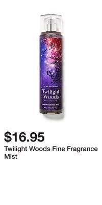 Bath & Body Works Twilight woods fine fragrance mist offer