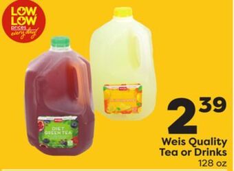 Weis Markets Weis quality tea or drinks offer
