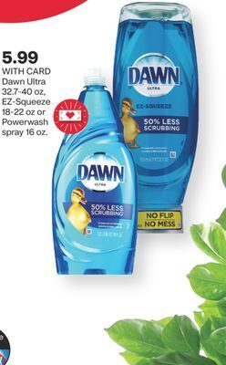 CVS Dawn ultra 32.7-40 oz, ez-squeeze 18-22 oz or powerwash spray 16 oz. offer