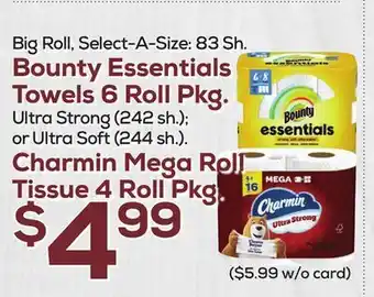 DeCicco & Sons Bounty essentials towels 6 roll pkg. ultra strong (242 sh.) or ultra soft (244 sh.). charmin mega roll tissue 4 roll pkg. offer