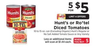 ShopRite Hunt's or ro*tel diced tomatoes offer