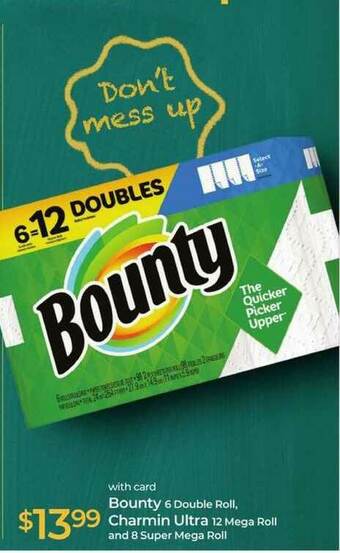 Bounty 6 Double Roll, Charmin Ultra 12 Mega Roll And 8 Super Mega Roll
