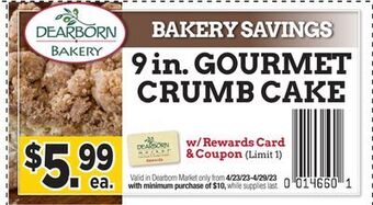 Dearborn Market Gourmet crumb cake offer