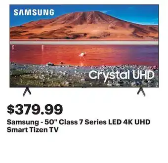 Best Buy Samsung - 50 class 7 series led 4k uhd smart tizen tv offer