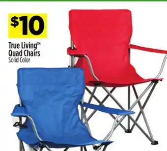 Dollar General True living™ quad chairs offer