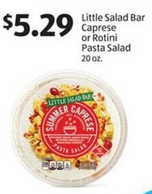 Aldi Little Salad Bar Caprese or Rotini Pasta Salad 20 oz offer