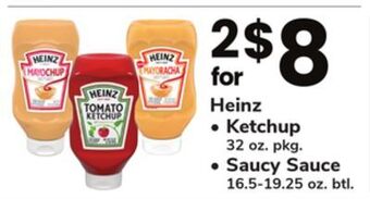 ACME Heinz ketchup 32 oz. pkg., saucy sauce 16.5-19.25 oz. btl. offer