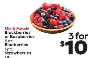 Weis Markets Blackberries or raspberries 6 oz blueberries 1 pt strawberries 1 lb offer