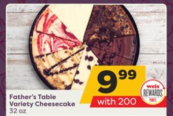 Weis Markets Father's table variety cheesecake offer