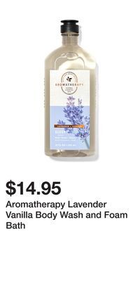 Bath & Body Works Aromatherapy lavender vanilla body wash and foam bath offer