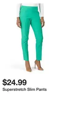 TJ Maxx Superstretch slim pants offer