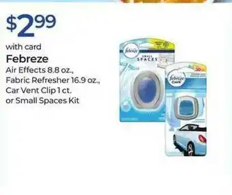 Rite Aid Febreze Air Effects, Fabric Refresher, Car Vent Clip Or Small Spaces Kit offer