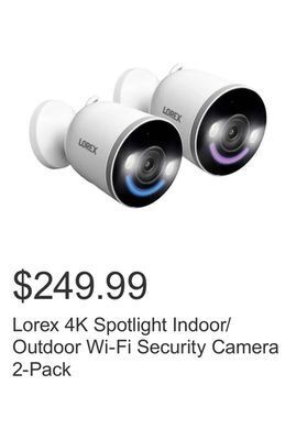 Costco Lorex 4k spotlight indoor/outdoor wi-fi security camera 2-pack offer