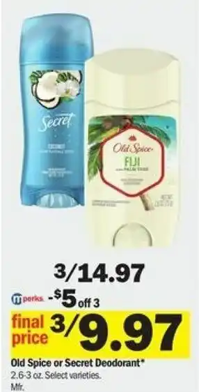 Meijer Old Spiece Or Secret Deodorant offer