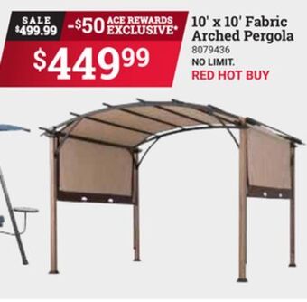 Ace Hardware 10' x 10' fabric arched pergola offer