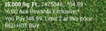 Ace Hardware Ace 15,000 sq. ft., lawn fertilizer offer