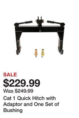 Tractor Supply Company Cat 1 quick hitch with adaptor and one set of bushing offer
