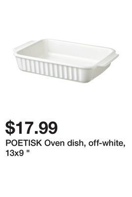 Ikea Poetisk oven dish, off-white, 13x9 offer