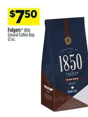 Dollar General Folgers® 1850 ground coffee bag offer