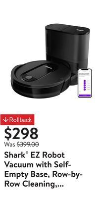 Walmart Shark® ez robot vacuum with self-empty base, row-by-row cleaning, powerful suction, perfect for pet hair, wi-fi, carpets & ha offer