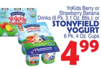 Bravo Supermarkets Stonyfield yogurt 6 pk. 4 oz. cups offer