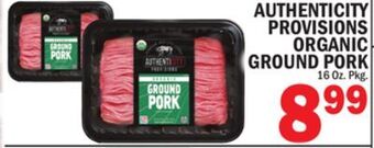 C Town Authenticity provisions organic ground pork offer