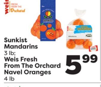Weis Markets Sunkist mandarins 3 lb weis fresh from the orchard navel oranges 4 lb offer