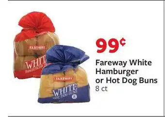 Fareway Fareway White Hamburger Or Hot Dog Buns offer